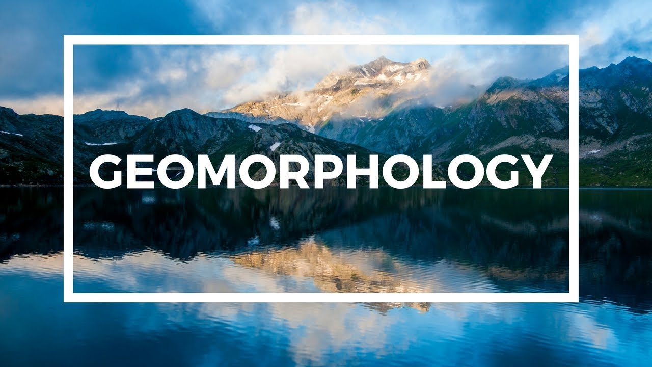PRINCIPLES OF GEOMORPHOLOGY
